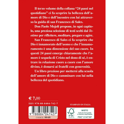 San Francesco di Sales. 24 passi nel quotidiano. Dal Teotimo, Cuore di Dio innamorato. III volume