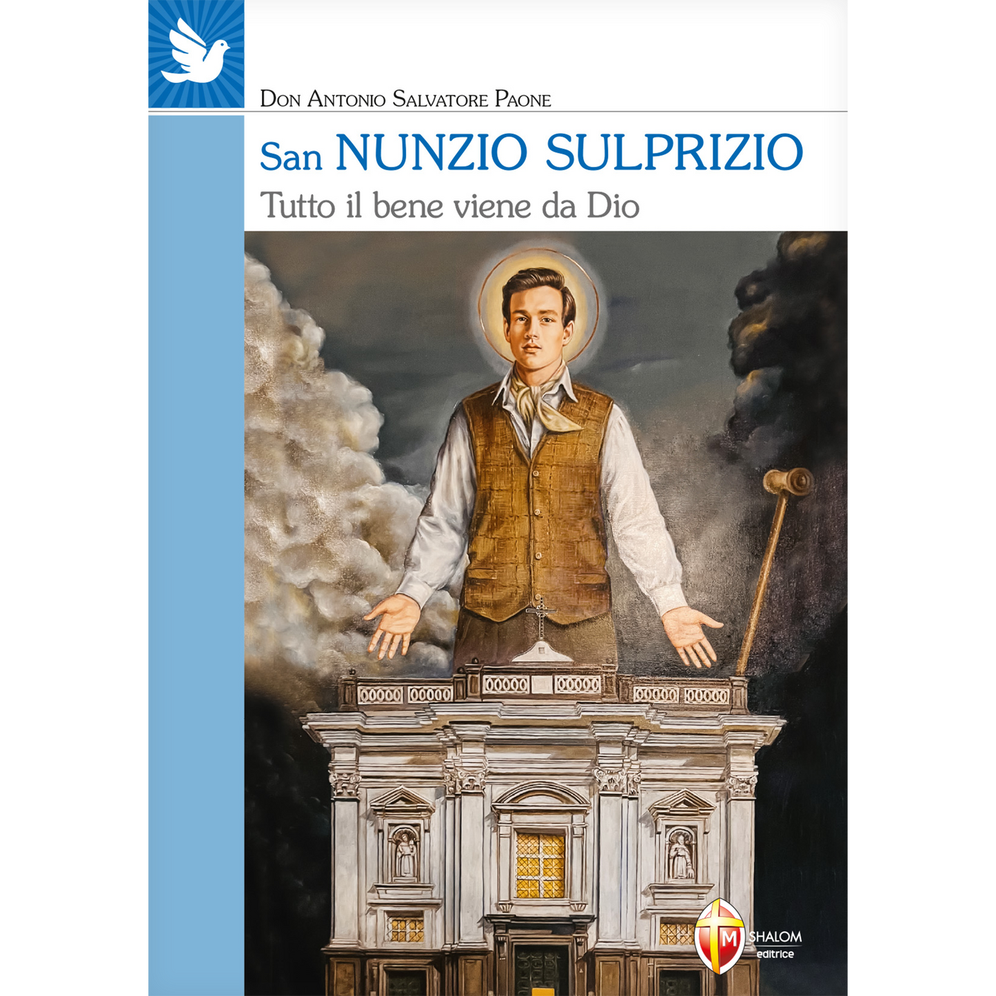San Nunzio Sulprizio. Tutto il bene viene da Dio