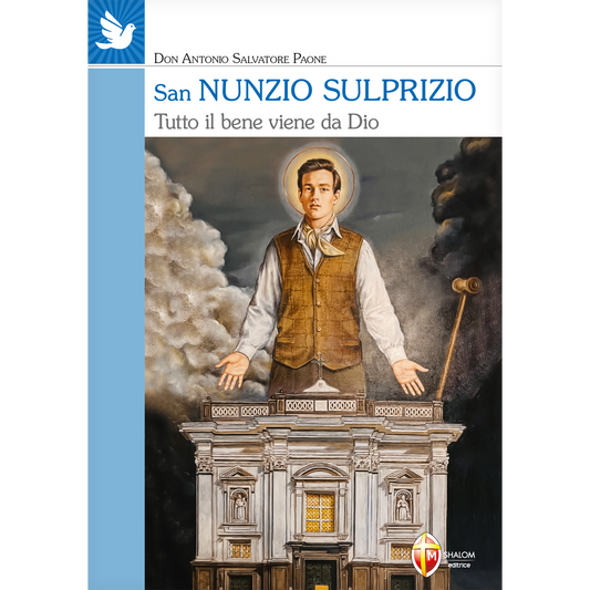 San Nunzio Sulprizio. Tutto il bene viene da Dio