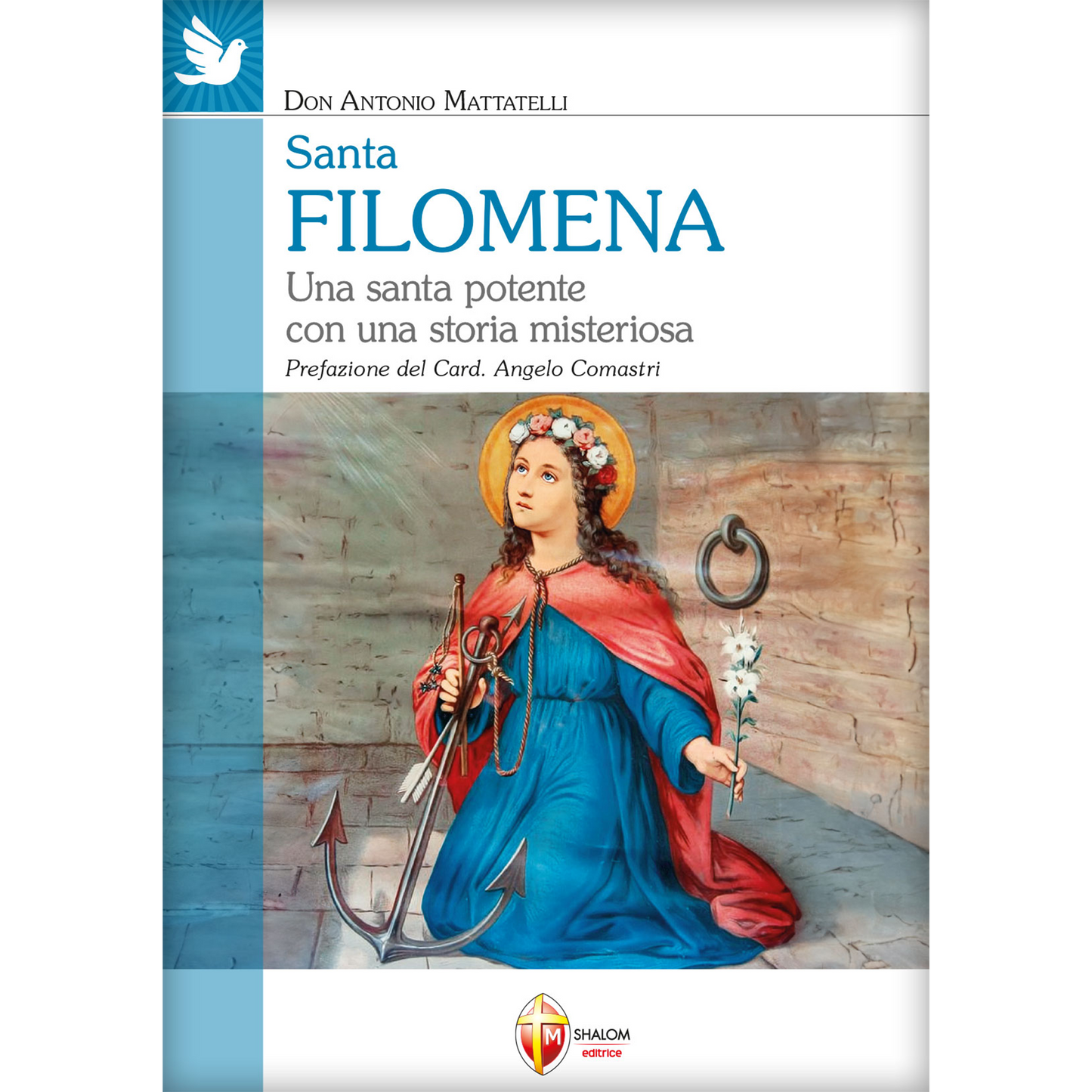 Santa Filomena. Una santa potente con una storia misteriosa