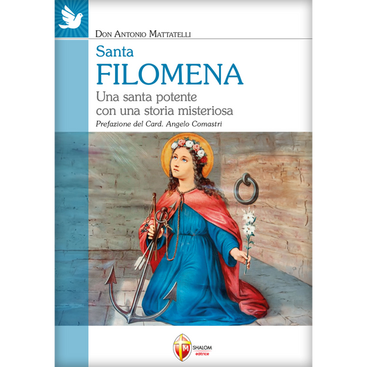 Santa Filomena. Una santa potente con una storia misteriosa