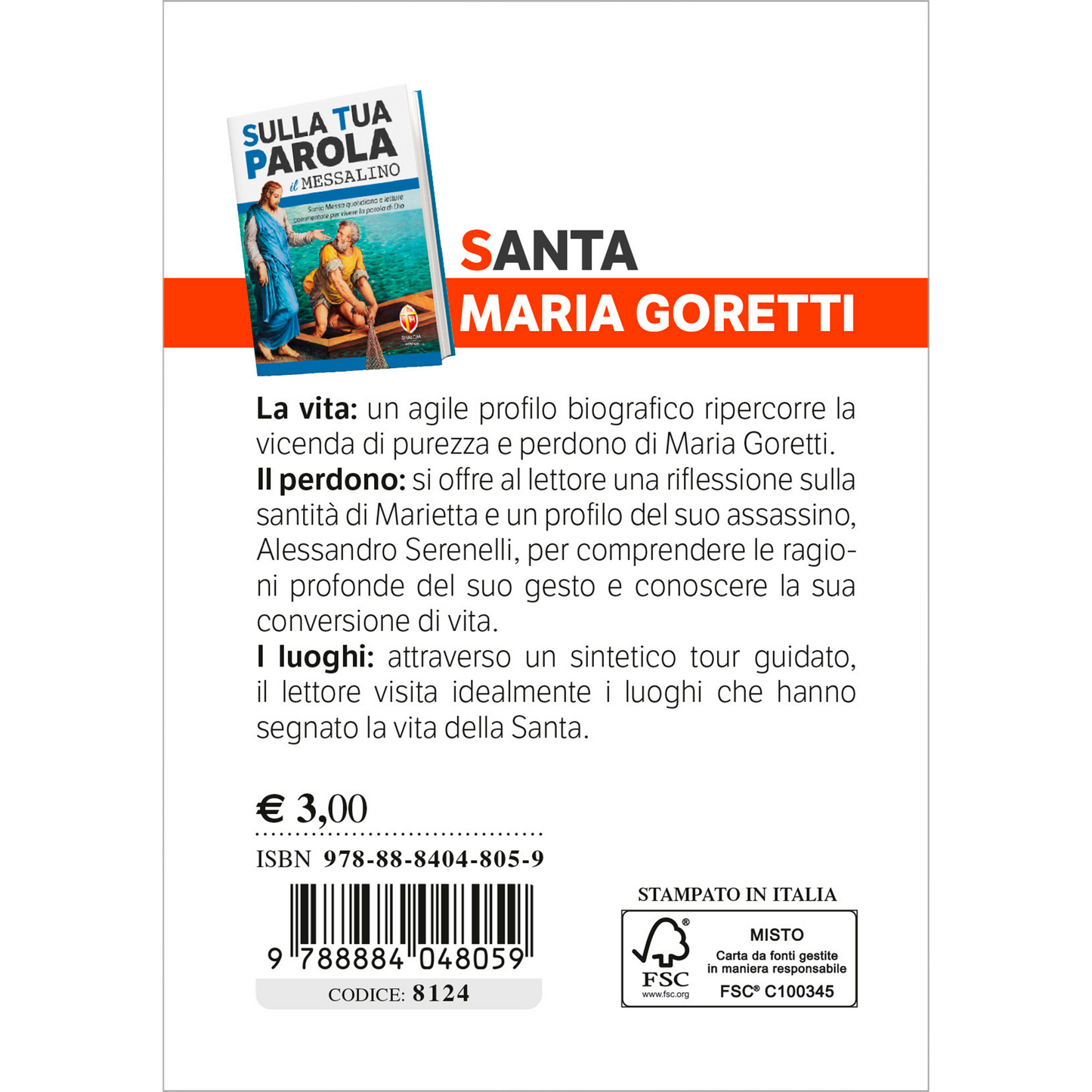 i santi del messalino. Maria Goretti. 
La vita. Il perdono. I luoghi