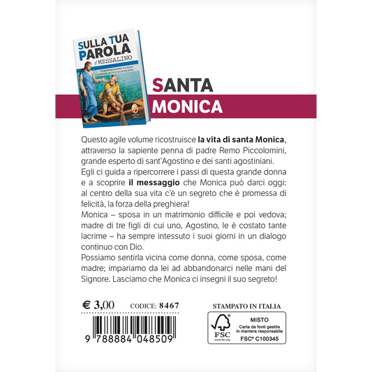 i santi del messalino. Monica. La vita. Il messaggio