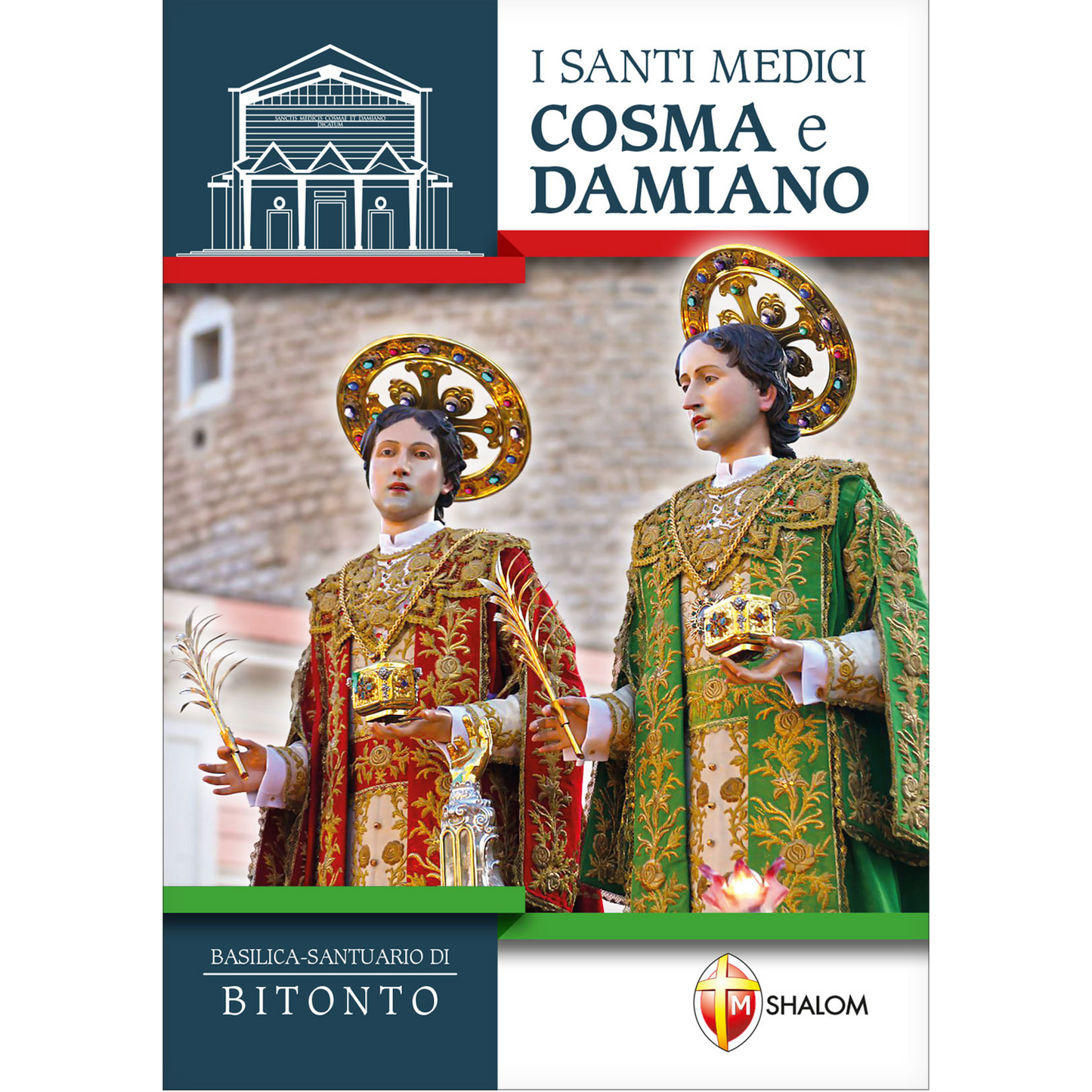 I Santi medici Cosma e Damiano. Basilica Santuario di Bitonto