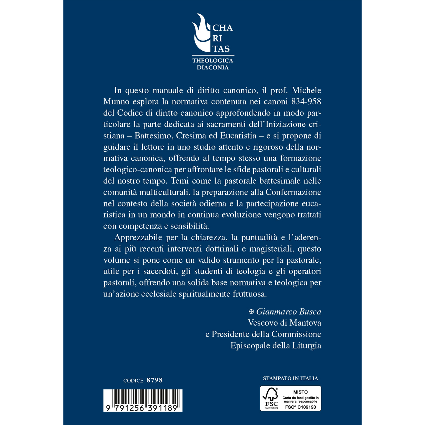 La funzione di santificare della Chiesa e i Sacramenti dell'iniziazione cristiana.
Commento ai canoni 834-958 del Codice di diritto canonico