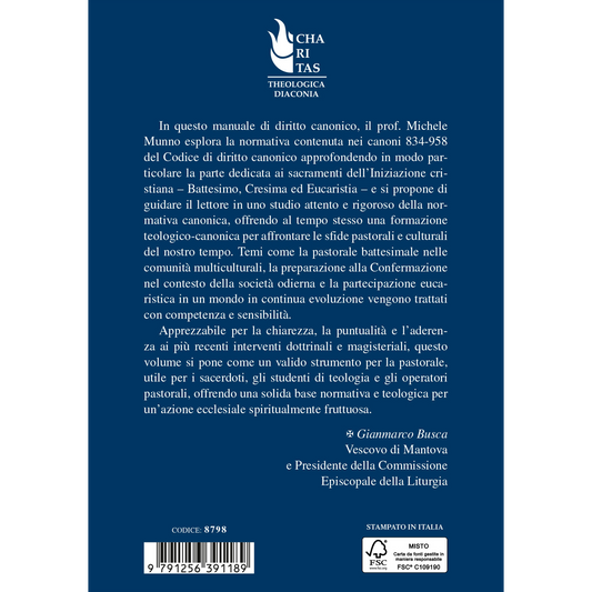 La funzione di santificare della Chiesa e i Sacramenti dell'iniziazione cristiana.
Commento ai canoni 834-958 del Codice di diritto canonico