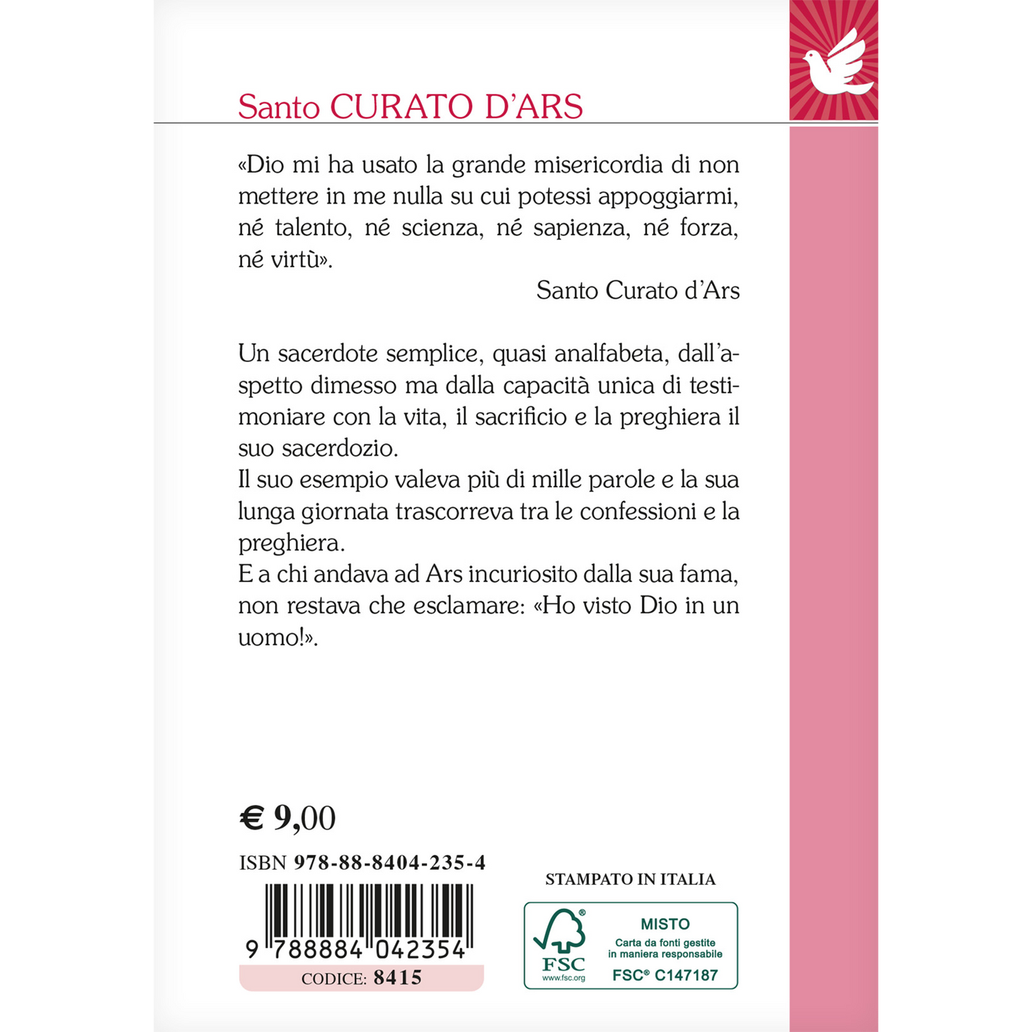 Santo Curato d'Ars. Ho visto Dio in un uomo