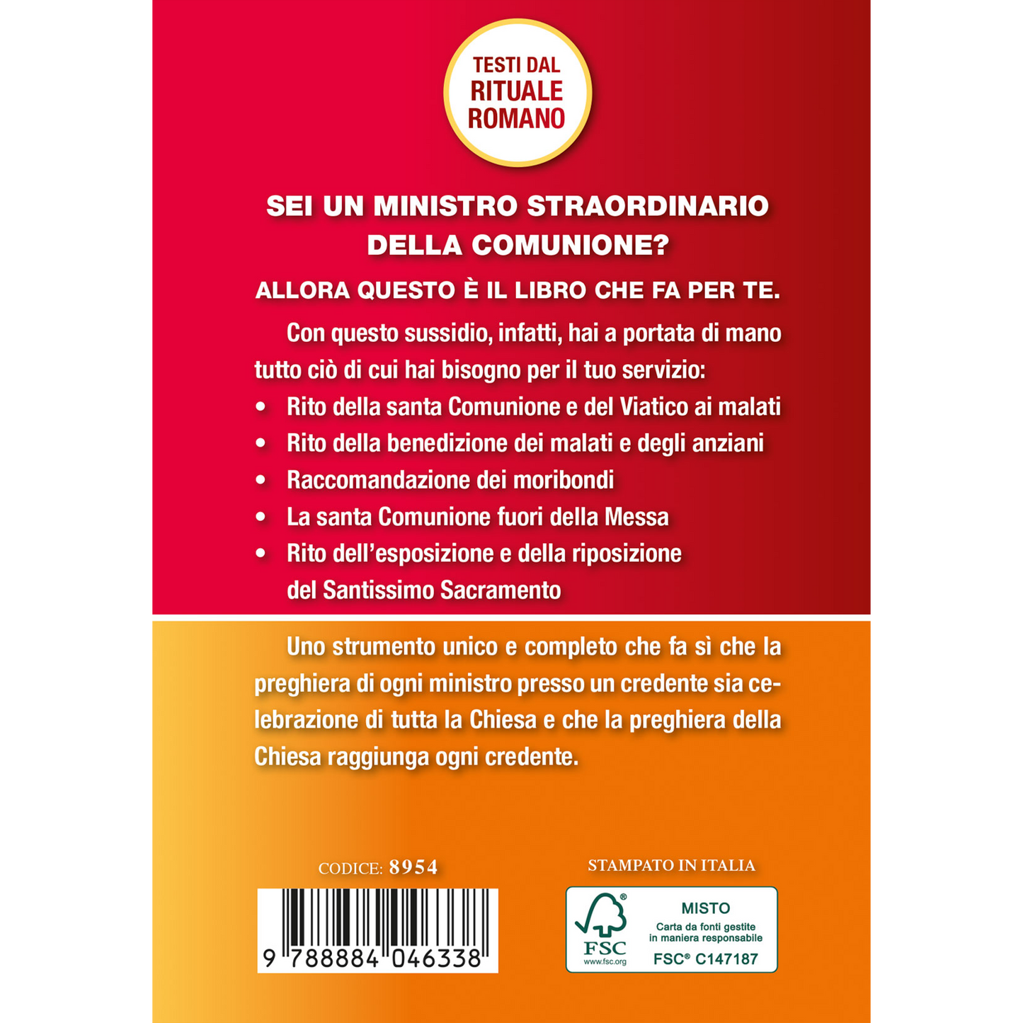 Il Servizio del Ministro Straordinario della Comunione. Tutti i testi liturgici.
