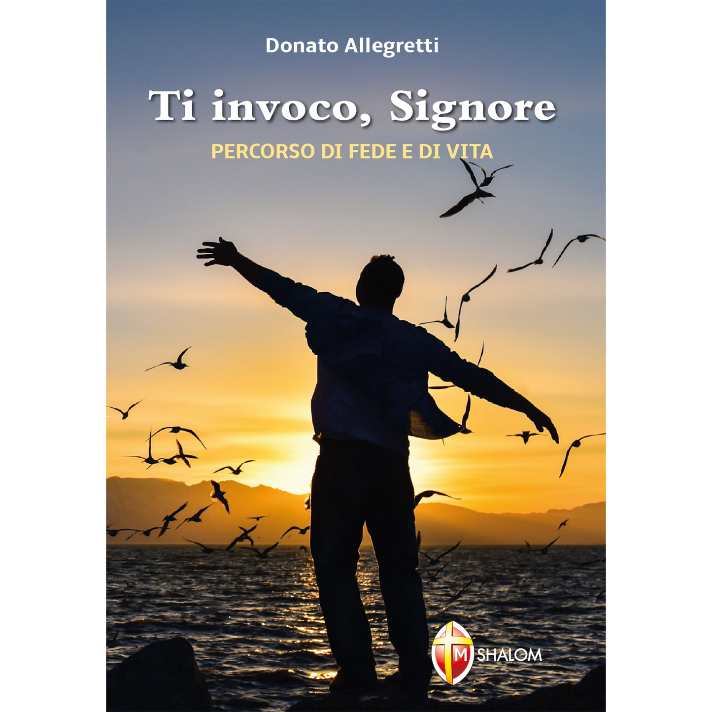 Ti invoco, Signore. Percorso di fede e di vita.