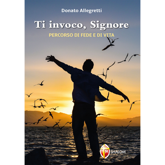 Ti invoco, Signore. Percorso di fede e di vita.