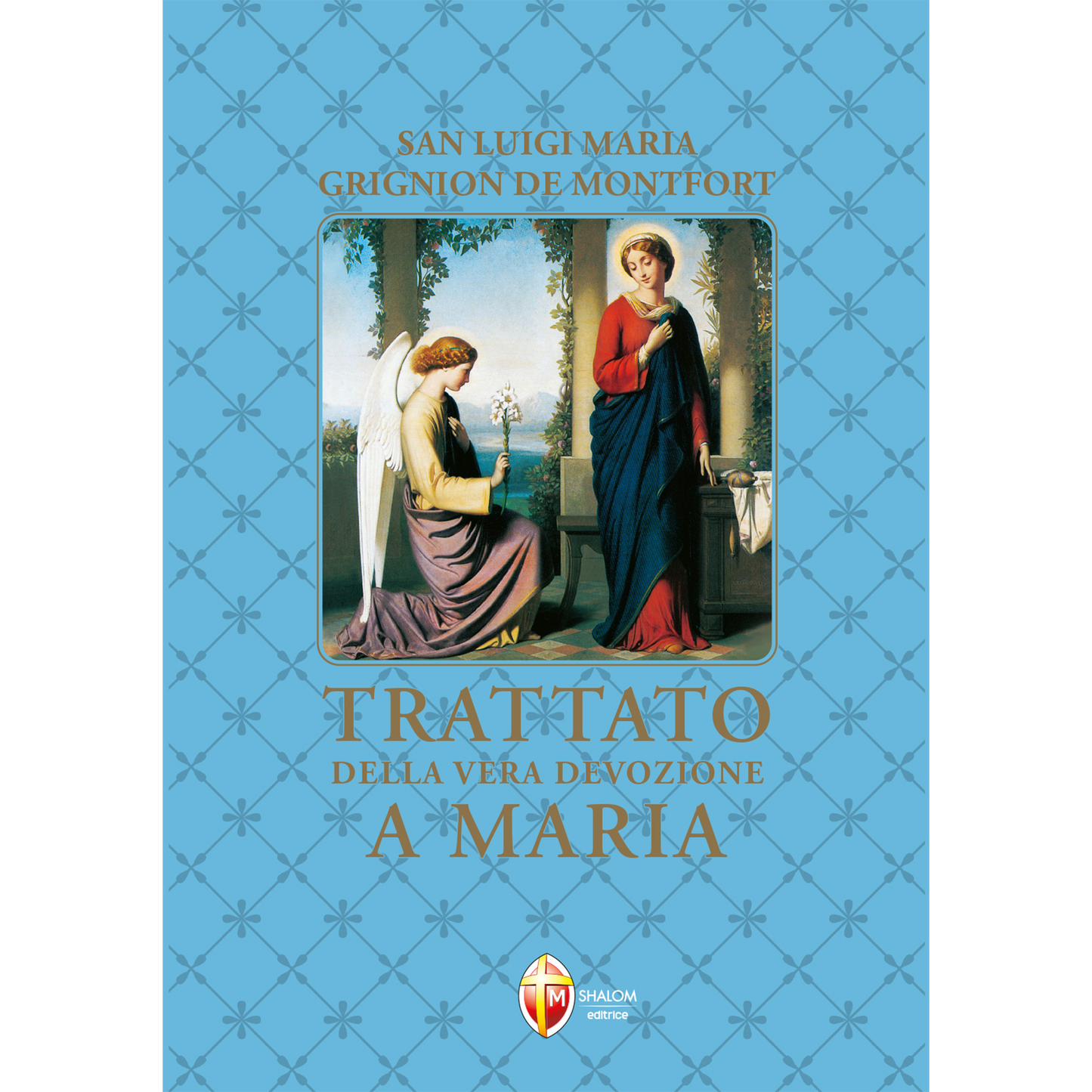 Trattato della vera devozione a Maria