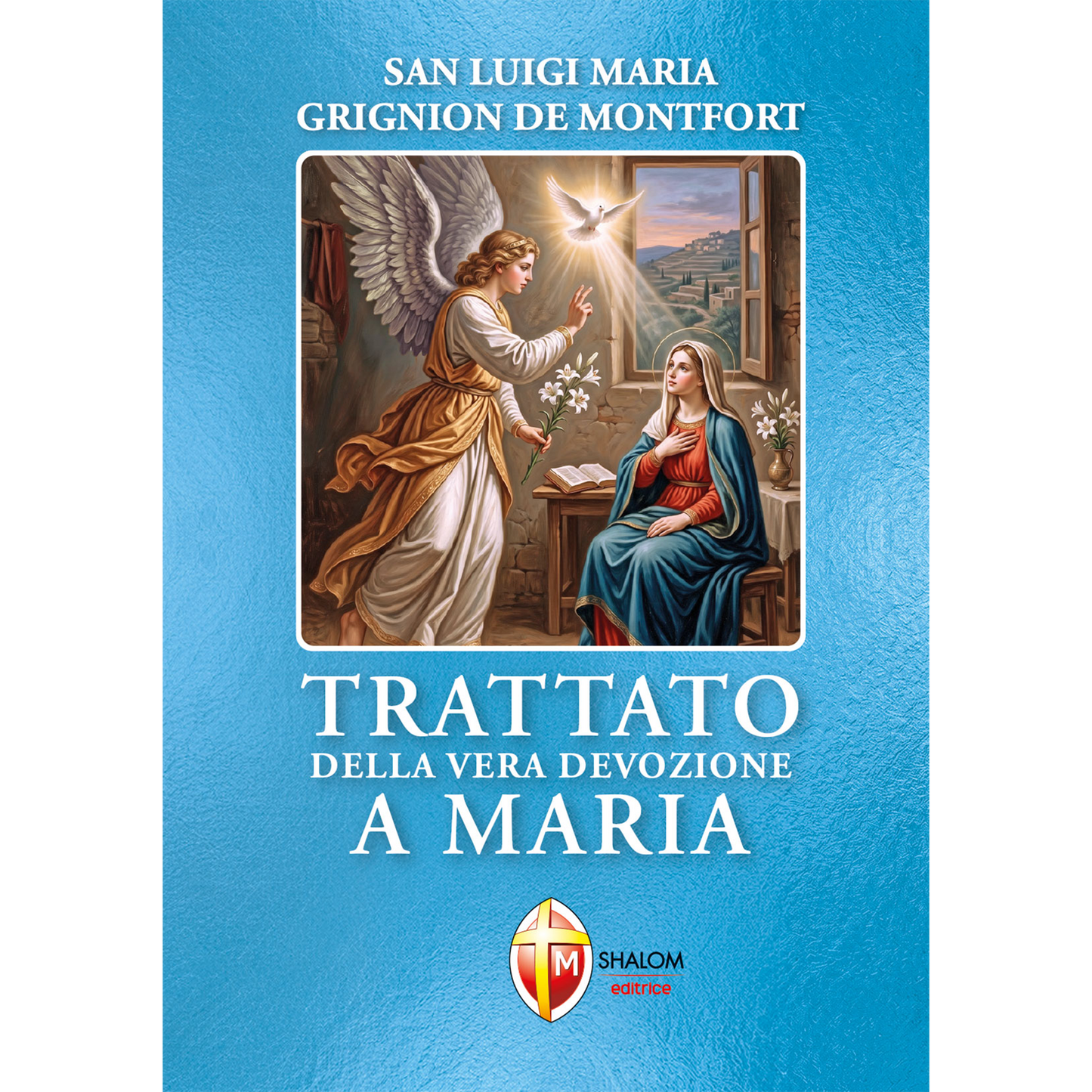Trattato della vera devozione a Maria. Edizione tascabile
