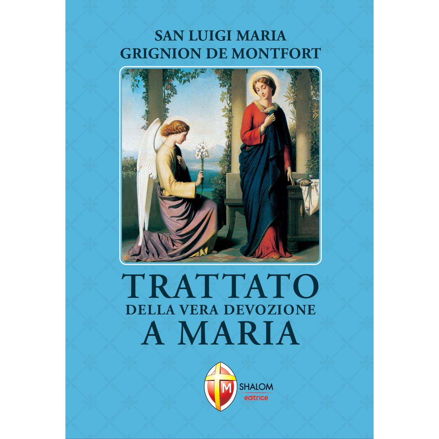 Trattato della vera devozione a Maria. Edizione tascabile
