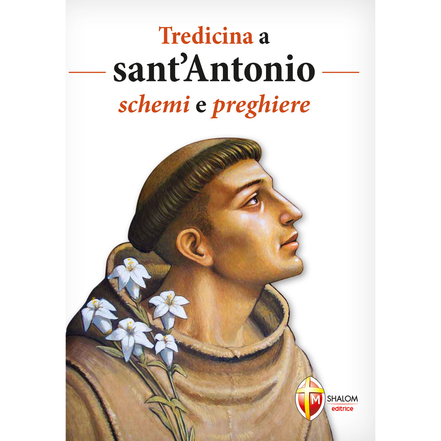 Tredicina a sant'Antonio. Schemi e preghiere