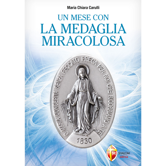 Un mese con la Medaglia Miracolosa