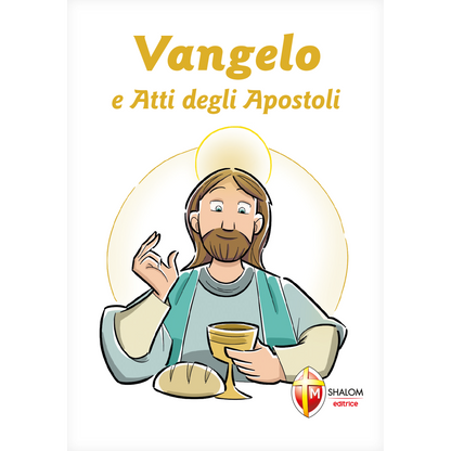 Vangelo e Atti degli Apostoli. Versione ufficiale della Conferenza Episcopale Italiana. Prima Comunione