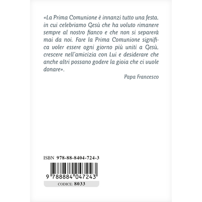 Vangelo e Atti degli Apostoli. Versione ufficiale della Conferenza Episcopale Italiana. Prima Comunione