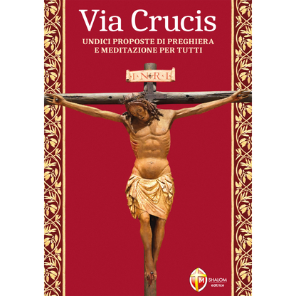 Via Crucis. Undici proposte di preghiera e meditazione per tutti