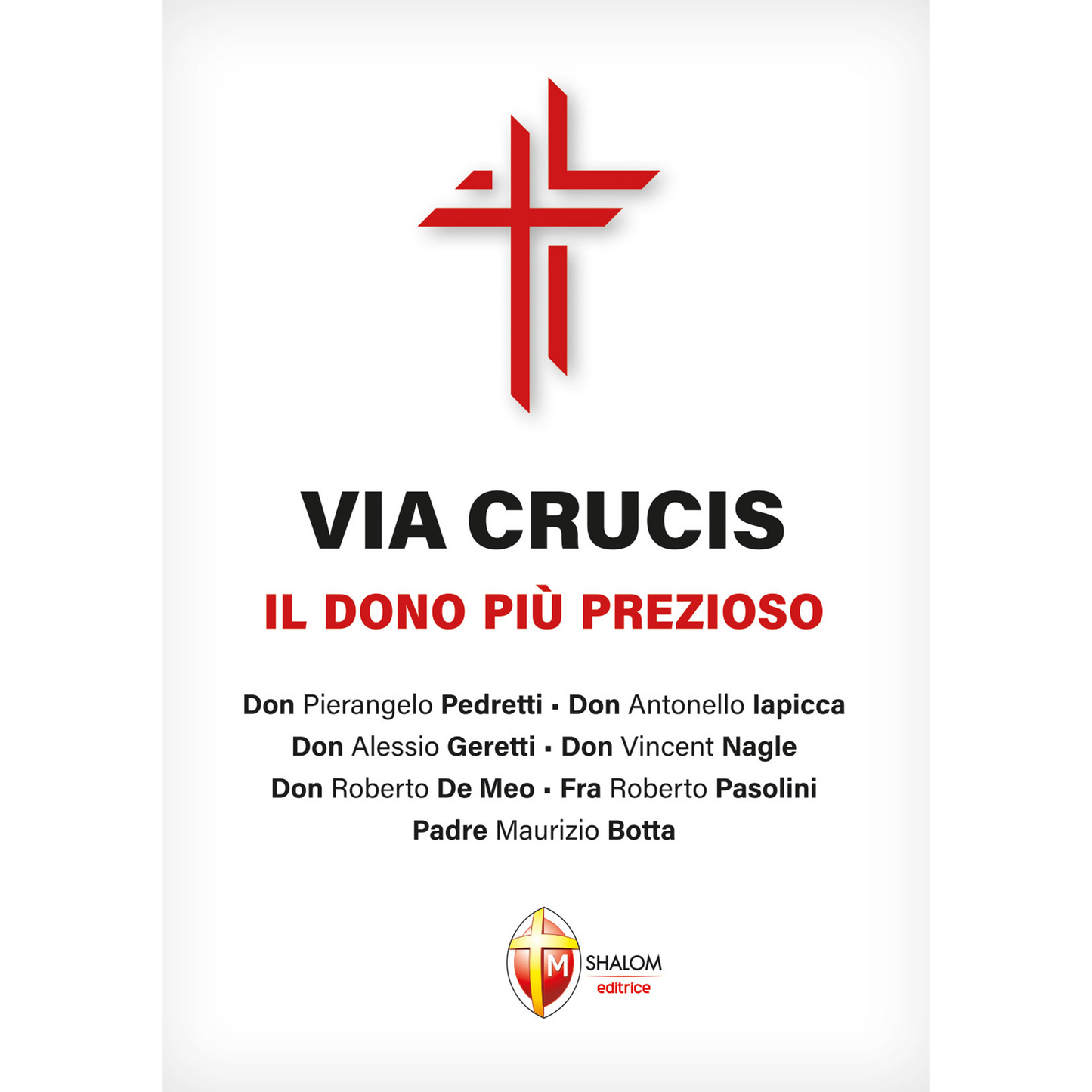 Via Crucis. Il dono più prezioso