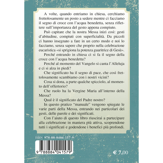 Vivere la santa Messa. Mistero di amore e di guarigione